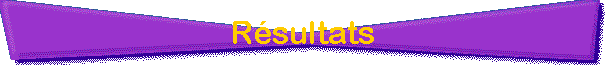 Rsultats