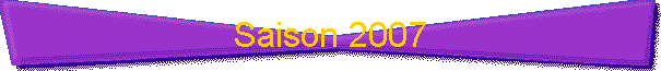 saison 2007